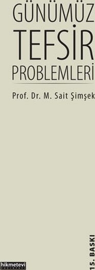 Günümüz Tefsir Problemleri M. Said Şimşek