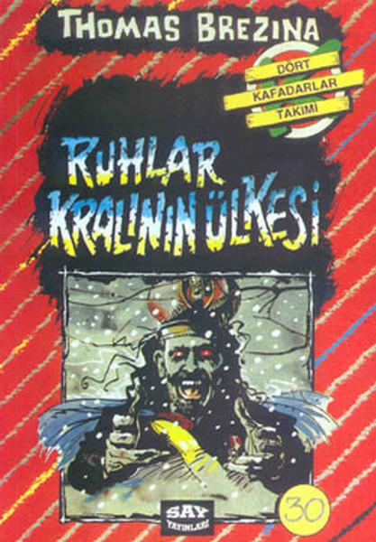 Ruhlar Kralının Ülkesi (30.Kitap) Thomas Brezina