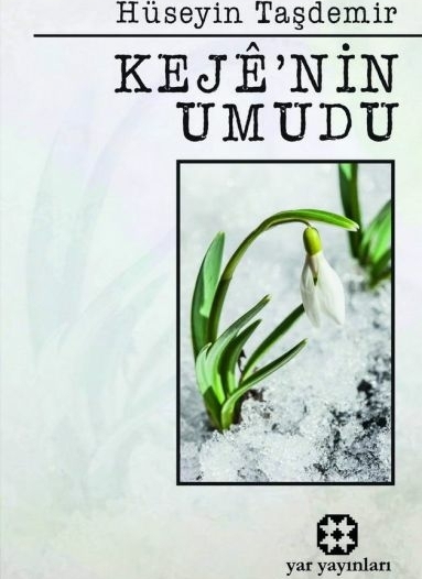 Keje’nin Umudu Hüseyin Taşdemir