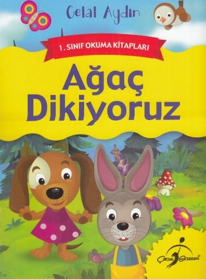 1. Sınıf Okuma Kitapları - Ağaç Dikiyoruz Celal Akbaş