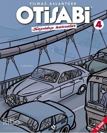 Otisabi 4 - Kayıtdışı Hatıralar Yılmaz Aslantürk