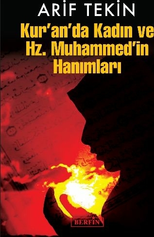 Kur'an'da Kadın Ve Hz.muhammed'in Hanımları Arif Tekin
