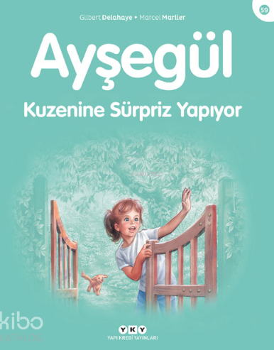 Ayşegül Serisi 59 - Kuzenine Sürpriz Yapıyor Gilbert Delahaye, Marcel Marlier