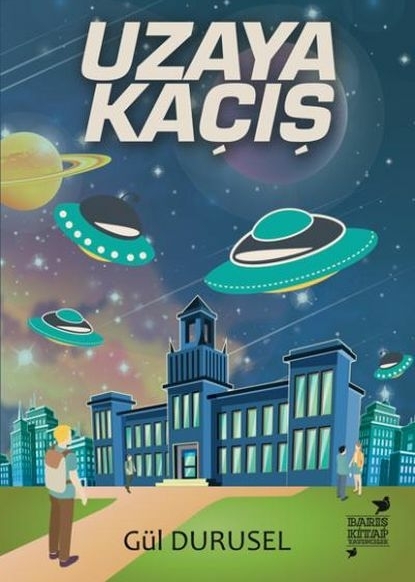 Uzaya Kaçış Gül Durusel
