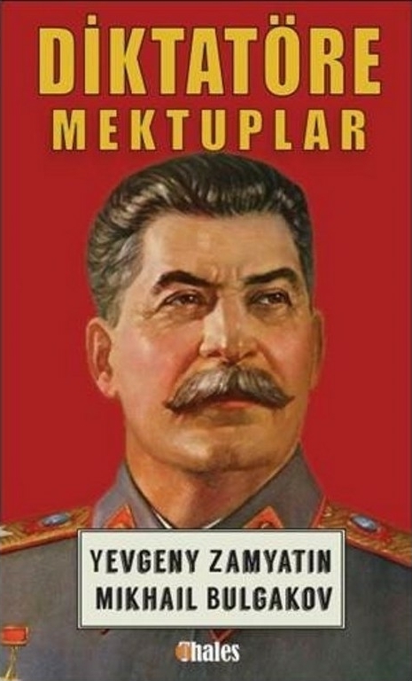 Diktatöre Mektuplar Yevgeni Zamyatin, Mikhail Bulgakov