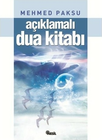 Açıklamalı Dua Kitabı Mehmed Paksu