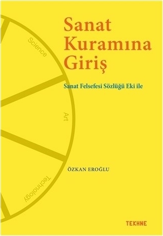 Sanat Kuramına Giriş; Sanat Felsefesi Sözlüğü Ekiyle