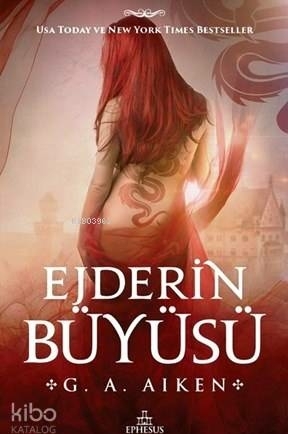 Ejderin Büyüsü G. A. Aiken