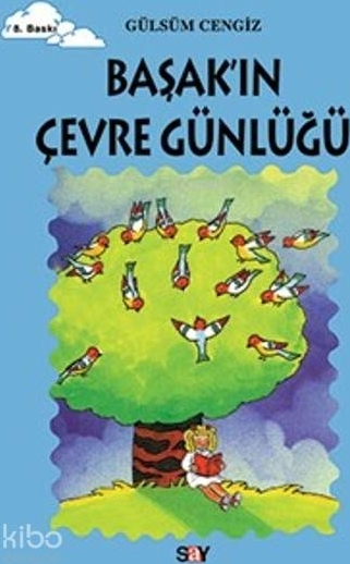 Tomurcuk 11-Başak'ın Çevre Günlüğü Gülsüm Cengiz