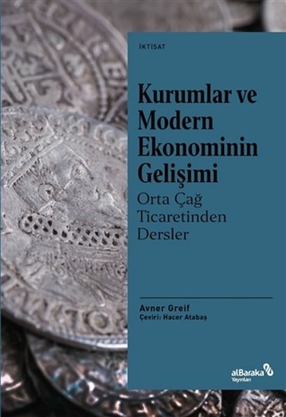 Kurumlar Ve Modern Ekonominin Gelişimi Avner Greif