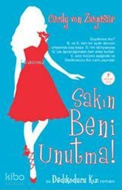 Sakın Beni Unutma; Dedikoducu Kız Romanı