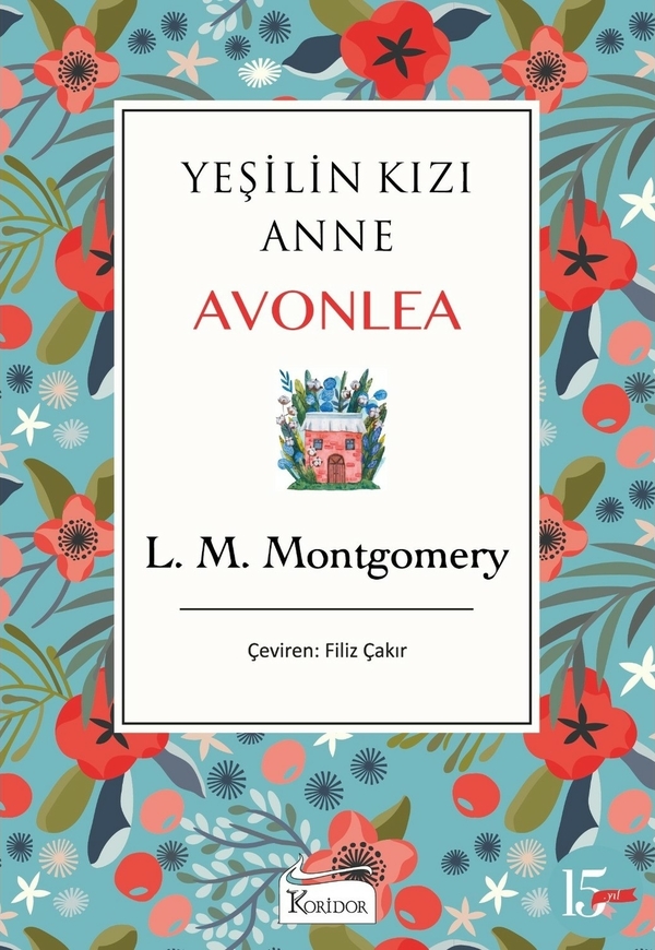 Yeşilin Kızı Anne Avonlea - Mavi Bez Cilt L. M. Montgomery