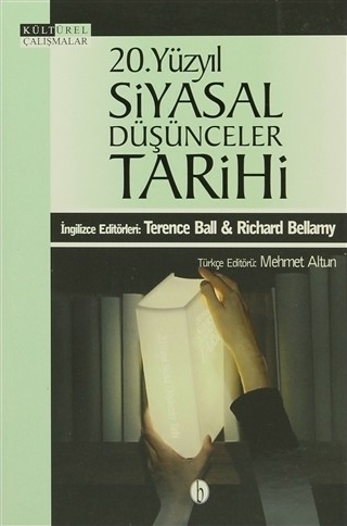 20. Yüzyıl Siyasal Düşünceler Tarihi Terence Ball