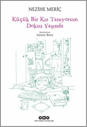 Küçük Bir Kız Tanıyorum Dokuz Yaşında Nezihe Meriç