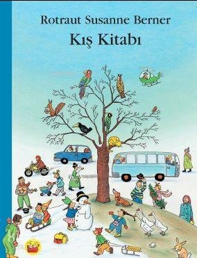 Kış Kitabı Rotraut Susanne Berner