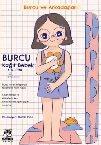 Burcu Ve Arkadaşları - Burcu Kağıt Bebek (Kes - Oyna) Kolektif
