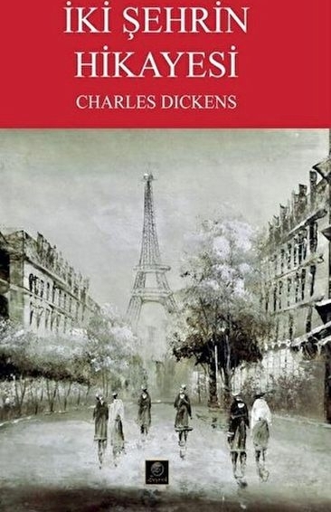 İki Şehrin Hikayesi Charles Dickens