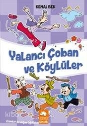 Yalancı Çoban ve Köylüler Kemal Bek