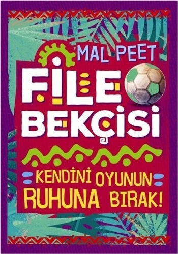 File Bekçisi Kendini Oyunun Ruhuna Bırak Mal Peet