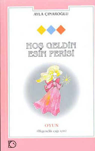 Hoş Geldin Esin Perisi Ayla Çınaroğlu