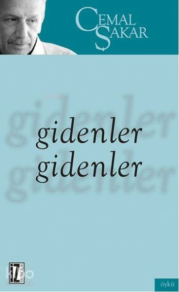 Gidenler Gidenler Cemal Şakar
