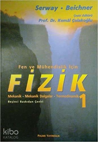 Palme Serway.Beichner Fen ve Mühendislik İçin Fizik 1 Raymond A. Serway, Robert J. Beichner