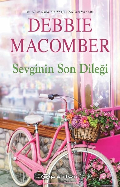 Küçük Mucizeler Dükkânı 7 - Sevginin Son Dileği Debbie Macomber